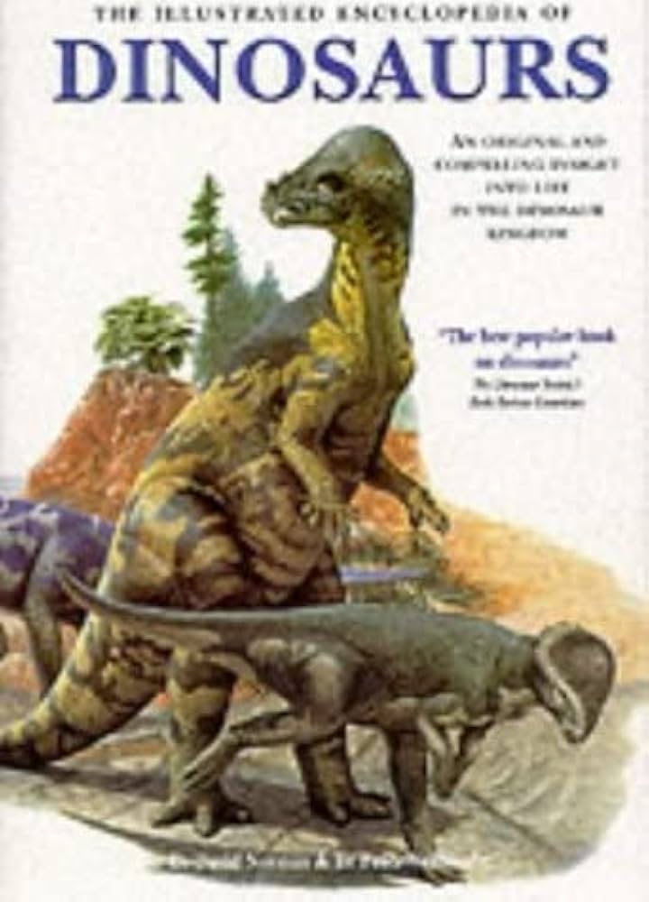 Illustrated Encyclopedia of Dinosaurs by Norman, David (2000